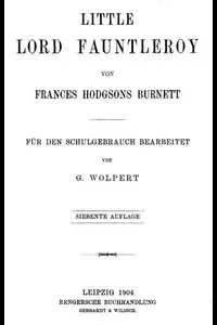 Little Lord Fauntleroy [abridged]: FÃ¼r den Schulgebrauch bearbeitet