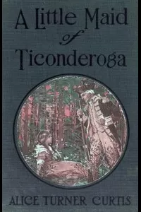 A Little Maid of Ticonderoga