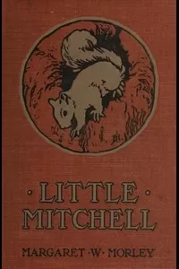 Little Mitchell: The Story of a Mountain Squirrel