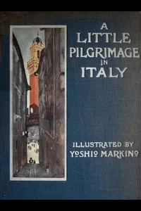 A Little Pilgrimage in Italy