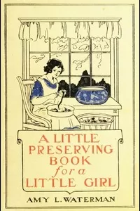 A Little Preserving Book for a Little Girl