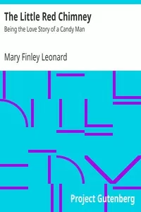 The Little Red Chimney: Being the Love Story of a Candy Man