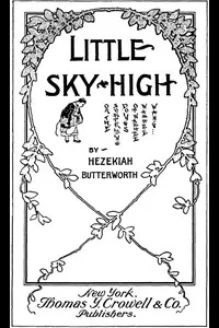 Little Sky-High; Or, The Surprising Doings of Washee-Washee-Wang