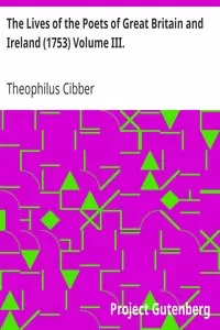 The Lives of the Poets of Great Britain and Ireland (1753) Volume III.