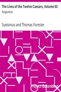 The Lives of the Twelve Caesars, Volume 02: Augustus