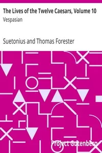 The Lives of the Twelve Caesars, Volume 10: Vespasian