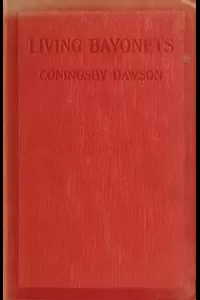 Living Bayonets: A Record of the Last Push