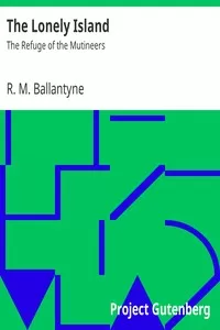 The Lonely Island: The Refuge of the Mutineers