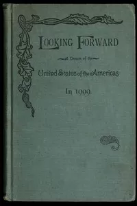 Looking Forward: A Dream of the United States of the Americas in 1999