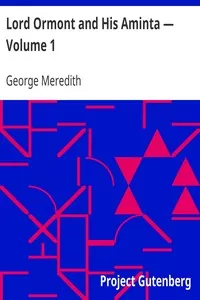 Lord Ormont and His Aminta â€” Volume 1