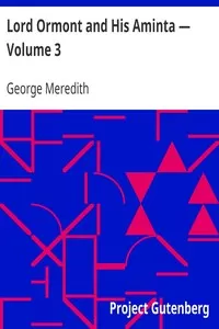 Lord Ormont and His Aminta â€” Volume 3