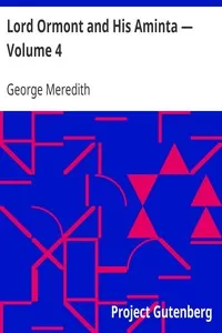 Lord Ormont and His Aminta â€” Volume 4