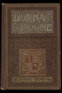 Lorna Doone: A Romance of Exmoor