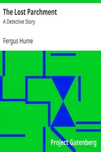 The Lost Parchment: A Detective Story