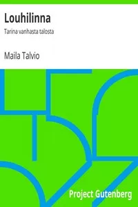 Louhilinna: Tarina vanhasta talosta