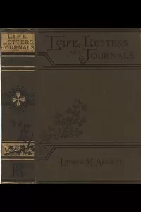 Louisa May Alcott : Her Life, Letters, and Journals