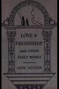 Love and Freindship [sic]
