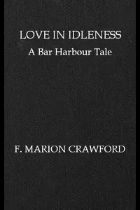 Love in Idleness: A Bar Harbour Tale