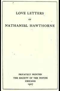Love Letters of Nathaniel Hawthorne, Volume 2 (of 2)