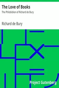 The Love of Books: The Philobiblon of Richard de Bury
