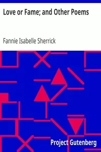 Love or Fame; and Other Poems