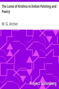 The Loves of Krishna in Indian Painting and Poetry