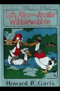 Lulu, Alice and Jimmie Wibblewobble
