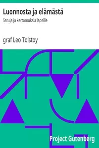 Luonnosta ja elÃ¤mÃ¤stÃ¤: Satuja ja kertomuksia lapsille