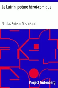Le Lutrin, poÃ¨me hÃ©roÃ¯-comique