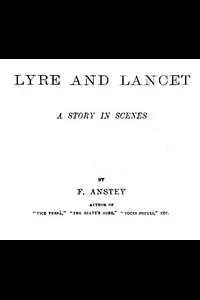 Lyre and Lancet: A Story in Scenes