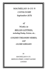 Macmillan & Co.'s Catalogue. September 1874
