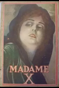 Madame X: a story of mother-love