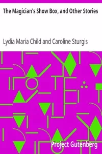 The Magician's Show Box, and Other Stories