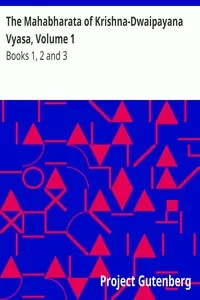 The Mahabharata of Krishna-Dwaipayana Vyasa, Volume 1