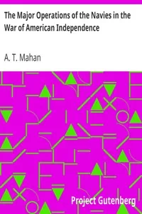 The Major Operations of the Navies in the War of American Independence