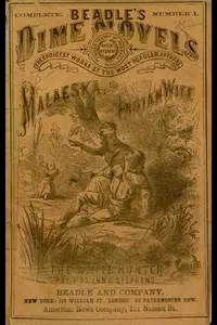 Malaeska: The Indian Wife of the White Hunter