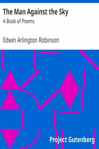 The Man Against the Sky: A Book of Poems