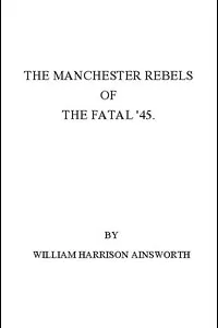 The Manchester Rebels of the Fatal '45