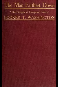 The Man Farthest Down: A Record of Observation and Study in Europe