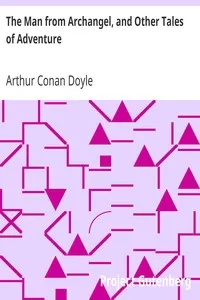 The Man from Archangel, and Other Tales of Adventure