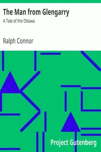 The Man from Glengarry: A Tale of the Ottawa