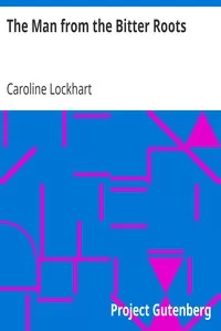 The Man from the Bitter Roots