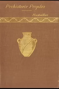 Manners and Monuments of Prehistoric Peoples