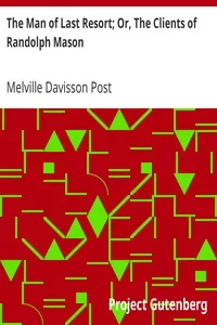 The Man of Last Resort; Or, The Clients of Randolph Mason