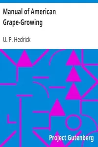 Manual of American Grape-Growing