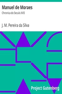 Manuel de Moraes: Chronica do Seculo XVII