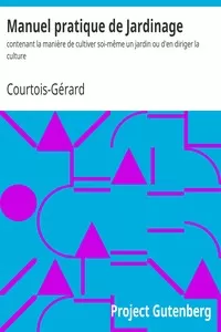 Manuel pratique de Jardinage