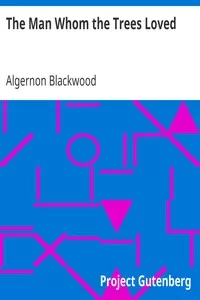 The Man Whom the Trees Loved