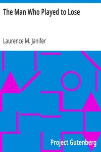 The Man Who Played to Lose