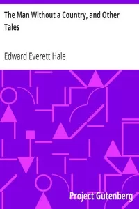 The Man Without a Country, and Other Tales